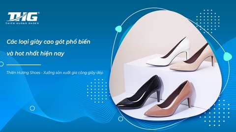 Các loại giày cao gót phổ biến và hot nhất hiện nay