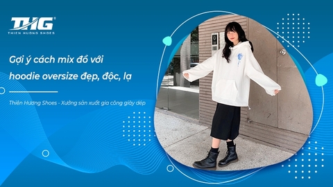 Hướng dẫn những cách mix đồ với hoodie oversize đẹp, độc, lạ nhất 2023