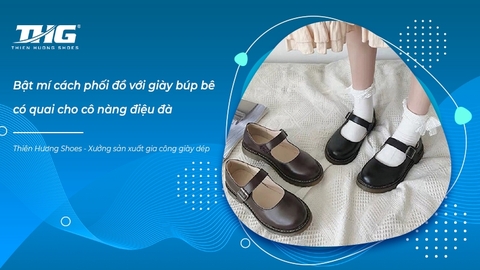 Bật mí cách phối đồ với giày búp bê có quai cho cô nàng điệu đà