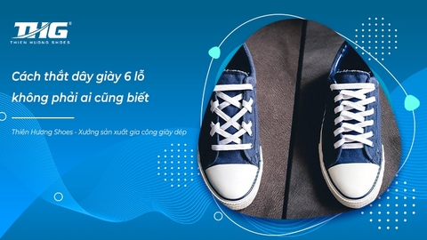 Cách thắt dây giày 6 lỗ không phải ai cũng biết