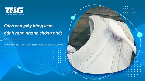 Mách bạn cách chà giày bằng kem đánh răng nhanh chóng nhất