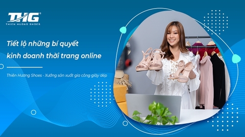 Tiết lộ những bí quyết kinh doanh thời trang online chi tiết nhất cho người mới bắt đầu