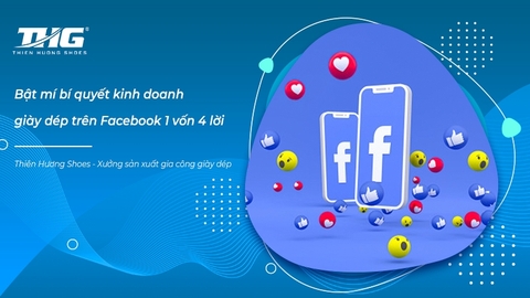 Bật mí bí quyết kinh doanh giày dép trên Facebook 1 vốn - 4 lời