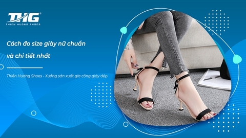 Cách đo size giày nữ chuẩn và chi tiết nhất