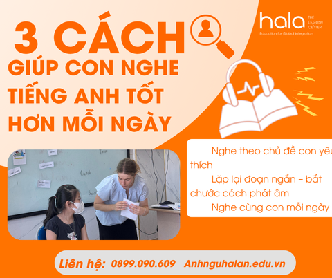 3 CÁCH GIÚP TRẺ NGHE TIẾNG ANH TỐT HƠN MỖI NGÀY