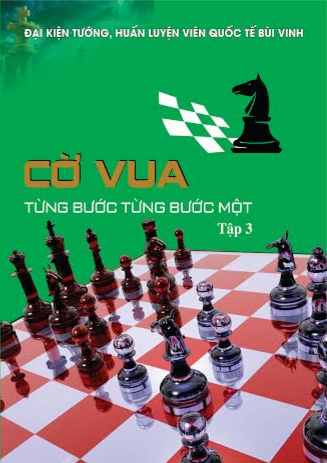 Cờ vua từng bước từng bước 1 - tập 3