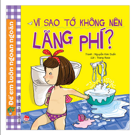 Vì sao tớ không nên lãng phí?