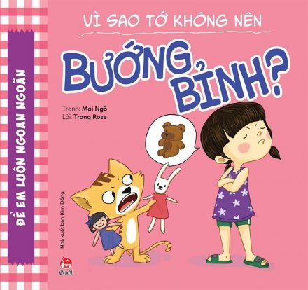 Vì sao tớ không nên bướng bỉnh?