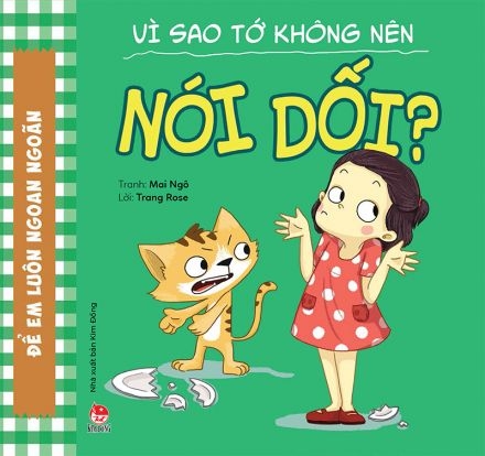 Vì sao tớ không nên nói dối?