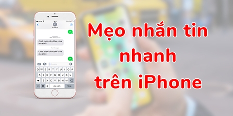 Hướng dẫn cách hay giúp bạn nhắn tin nhanh và hiệu quả hơn trên iPhone!