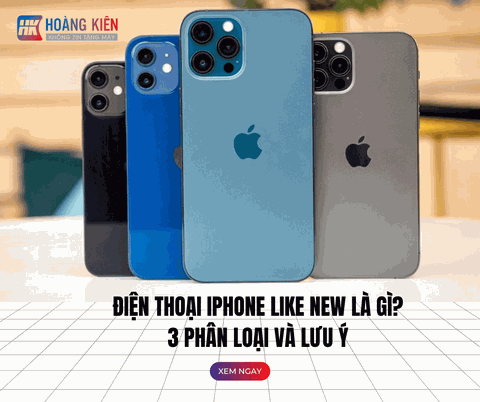 Điện thoại iPhone Like New là gì? 3 Phân loại và lưu ý