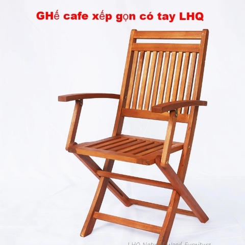 Ghế cafe tay vịn, Gỗ tràm tự nhiên, Xếp gọn dễ dàng, Bán chạy 2024