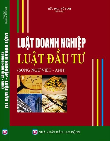 LUẬT DOANH NGHIỆP - LUẬT ĐẦU TƯ (SONG NGỮ VIỆT - ANH)