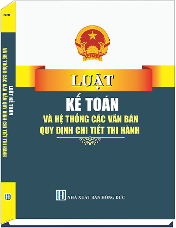 Sách Luật Kế Toán Và Hệ Thống Các Văn Bản Quy Định Chi Tiết Thi Hành