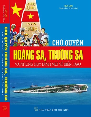 Chủ quyền Hoàng Sa, Trường Sa và những quy định mới về biển, đảo