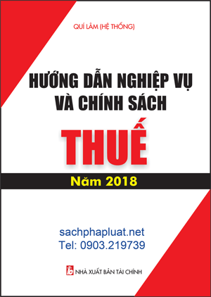 HƯỚNG DẪN NGHIỆP VỤ VÀ CHÍNH SÁCH THUẾ NĂM 2018