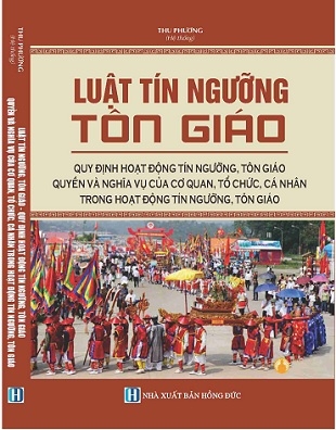 Sách Luật Tín Ngưỡng, Tôn Giáo – Quy Định Hoạt Động Tín Ngưỡng, Tôn Giáo – Quyền Và Nghĩa Vụ Của Cơ Quan, Tổ Chức, Cá Nhân Trong Hoạt Động Tín Ngưỡng, Tôn Giáo.