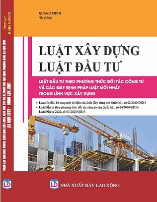 Sách Luật Xây Dựng - Luật Đầu Tư - Luật Đầu Tư Theo Phương Thức Đối Tác Công Tư Và Các Quy Định Pháp Luật Mới Nhất Trong Lĩnh Vực Xây Dựng