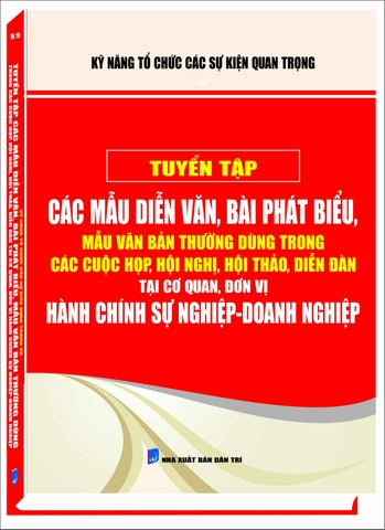 tuyển tập các mẫu diễn văn khai mạc, bế mạc & phát biểu trong hội nghị