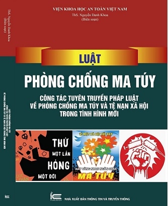 Sách Luật Phòng Chống Ma Túy – Công Tác Tuyên Truyền Pháp Luật Về Phòng Chống Ma Túy Và Tệ Nạn Xã Hội Trong Tình Hình Mới