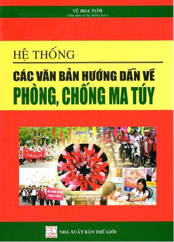 hệ thống các văn bản hướng dẫn về phòng chống ma túy