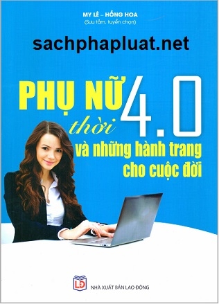 Sách Phụ Nữ Thời 4.0 Và Những Hành Trang Cho Cuộc Đời