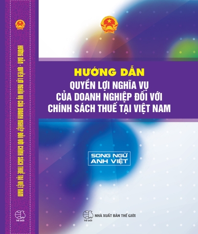 hướng dẫn quyền lợi, nghĩa vụ của doanh nghiệp đối với chính sách thuế việt nam