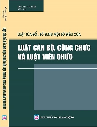 Sách Luật Sửa Đổi, Bổ Sung Một Số Điều Của Luật Cán Bộ, Công Chức Và Luật Viên Chức