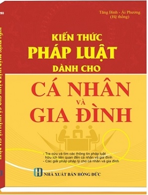 SÁCH KIẾN THỨC PHÁP LUẬT DÀNH CHO CÁ NHÂN VÀ GIA ĐÌNH