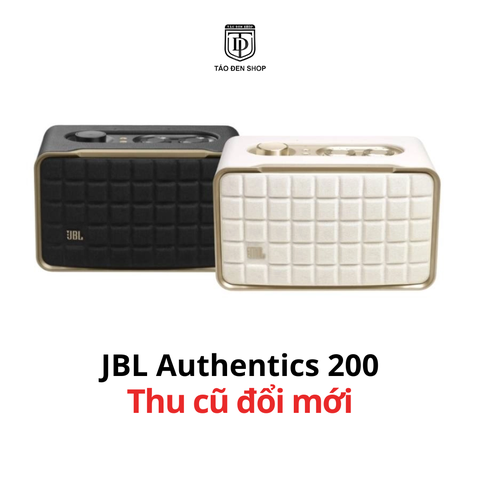 Thu cũ đổi mới loa JBL Authentics 200