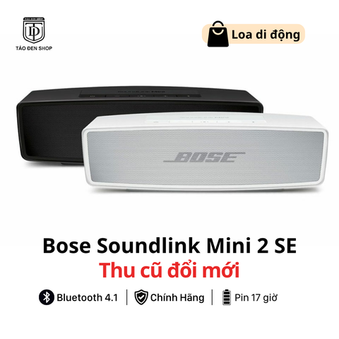 Thu cũ đổi mới loa Bose Soundlink Mini 2 SE