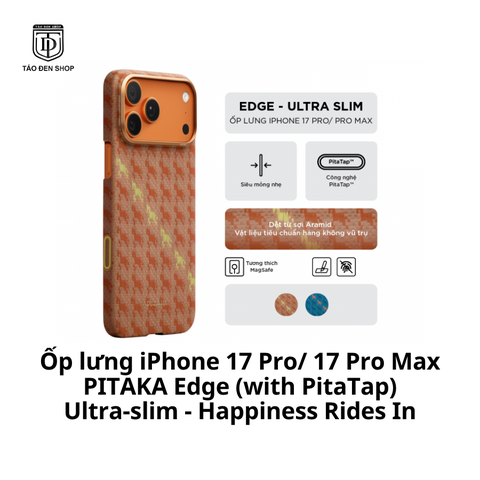 Ốp lưng iPhone 17 Pro/ 17 Pro Max PITAKA Edge (with PitaTap) Ultra-slim - Happiness Rides In