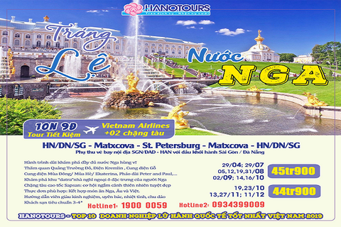 [Hồ Chí Minh] Du Lịch Nga Bay VNA 10N9Đ: SG/ĐN/HN - Matxcova - St. Petersburg - Matxcova - HN/ĐN/SG