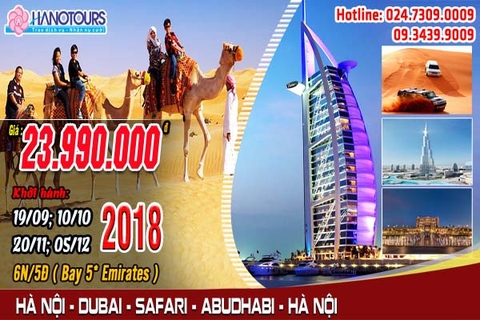 Series Dubai 2018: Hà Nội - Dubai - Safari - Abudhabi - Hà Nội
