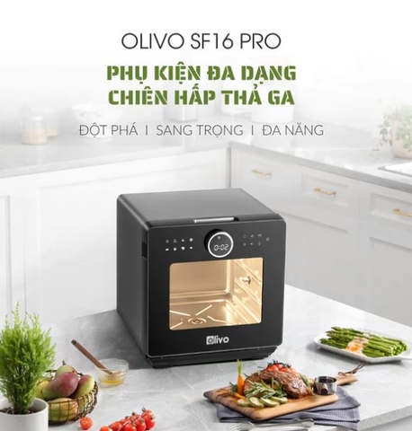 Nồi Chiên - Hấp Olivo SF16 PRO