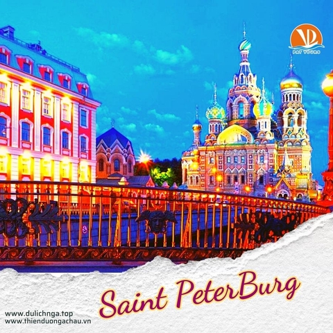 Cung đường Vàng nước Nga Moscow- Saint Peterburg 04/07/24-mùa hè đêm trắng