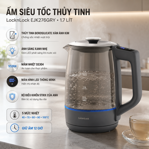 Ấm siêu tốc LocknLock thủy tinh Borosilicate EJK276GRY