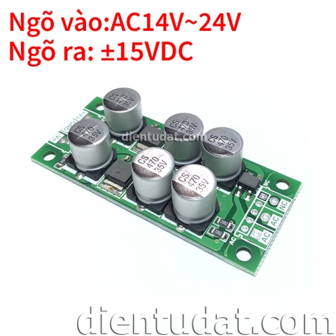 Mạch Tạo Nguồn Đôi ±15VDC Từ Nguồn Đơn AC 14V~24V