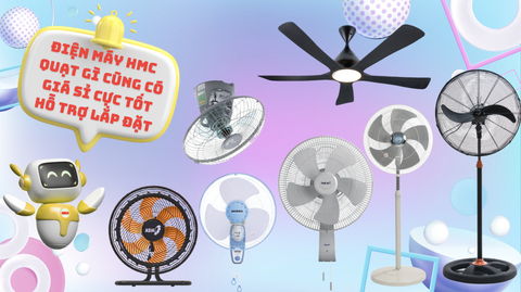 Nắng nóng bắt đầu tăng cao – Nhập quạt điện giá sỉ từ nhà phân phối miền Nam tại Điện Máy HMC