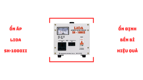 Ổn Áp LiOA SH-1000 – Giải Pháp Ổn Định Điện Áp Cho Gia Đình Hiện Đại