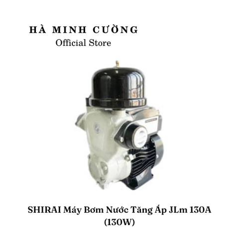 Máy bơm nước tăng áp có báo cạn Shirai JLm 130A (130w)