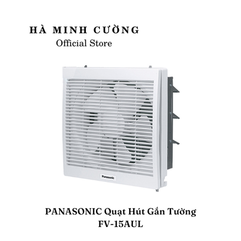 Quạt Hút Gắn Tường Dân Dụng PANASONIC FV-15AUL (loại 1 chiều - có màn che)