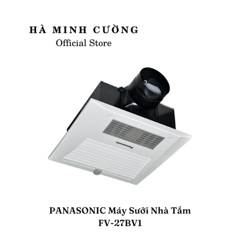 Máy Sưởi Dùng Cho Nhà Tắm Panasonic FV-27BV1