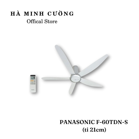 Quạt trần động cơ DC PANASONIC F-60TDN-S (ti 21cm)