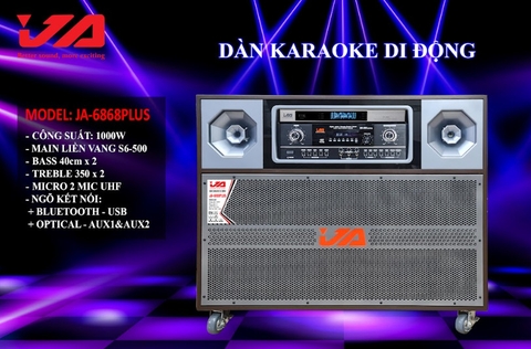 DÀN KARAOKE DI ĐỘNG JA - 6868 PLUS - Dòng cao cấp