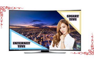 Smart Tivi hay Internet Tivi ???