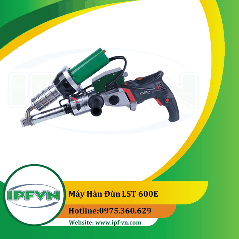Máy hàn đùn LST 600E