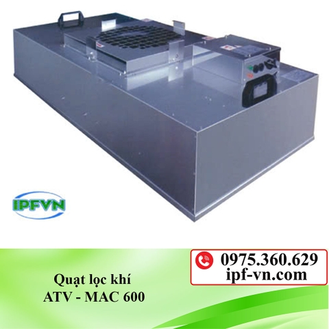 Quạt lọc khí ATV - MAC 600