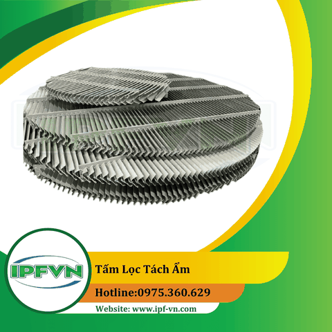 Tấm lọc tách ẩm cho tháp hấp thụ ( tấm lọc Dimister)