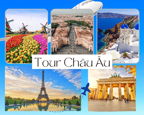 Chùm tour du lịch Châu Âu